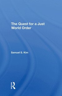 bokomslag The Quest For A Just World Order