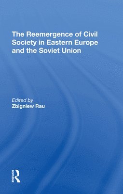 bokomslag The Reemergence Of Civil Society In Eastern Europe And The Soviet Union