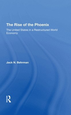 Jack N Behrman, Jack N. Behrman - Rise Of The Phoenix, Inbunden