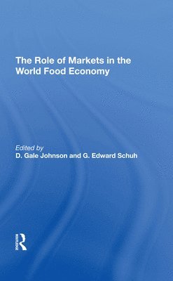 The Role Of Markets In The World Food Economy 1