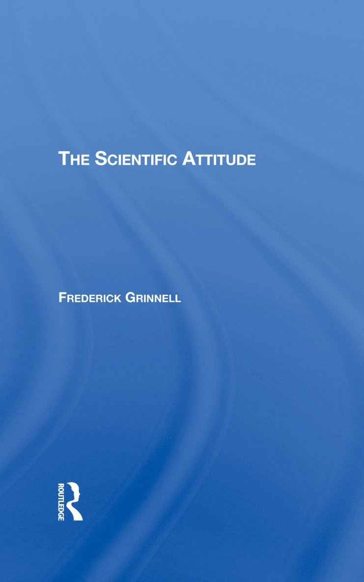 Frederick Grinnell - Scientific Attitude, Inbunden