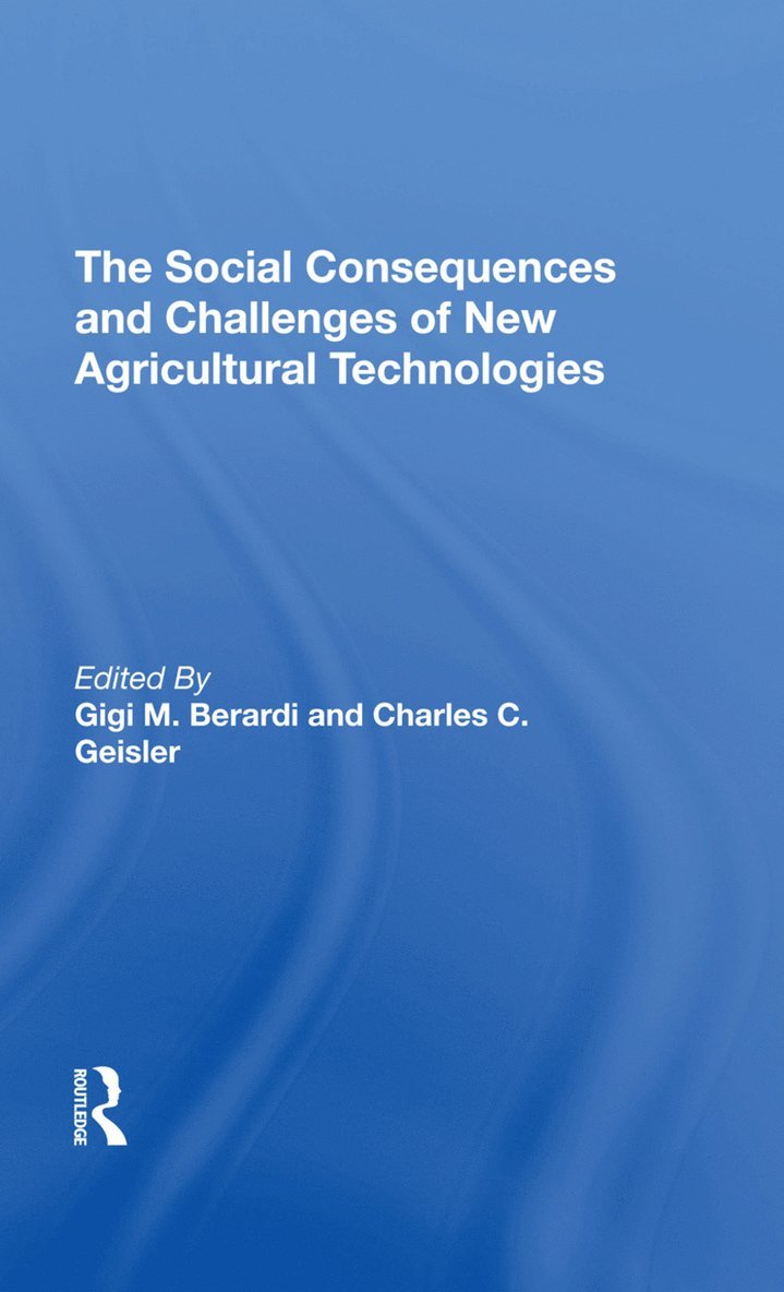 Social Consequences And Challenges Of New Agricultural Technologies