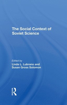 The Social Context Of Soviet Science 1