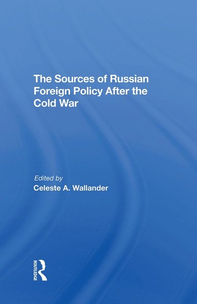 bokomslag Sources Of Russian Foreign Policy After The Cold War