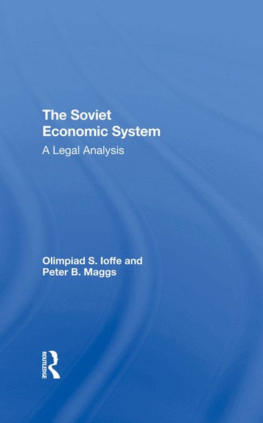 Olimpiad S. Ioffe, Peter B Maggs, Olympiad S Ioffe - Soviet Economic System, Inbunden
