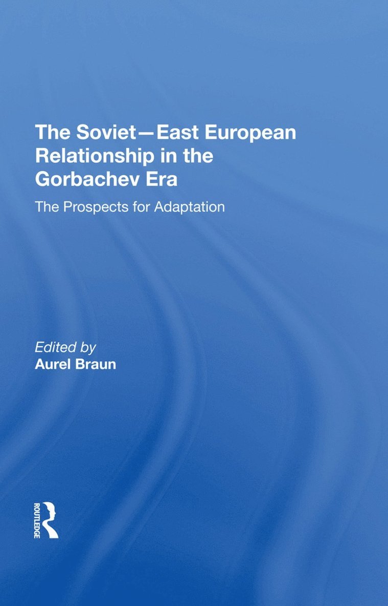 Sovieteast European Relationship In The Gorbachev Era