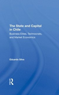 bokomslag The State And Capital In Chile