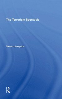 bokomslag The Terrorism Spectacle