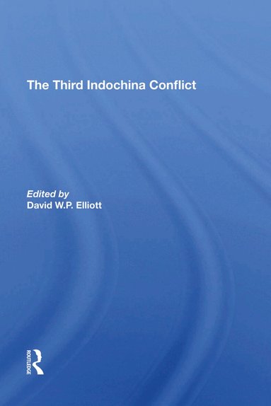 David Elliott, Gareth Porter - Third Indochina Conflict, Inbunden