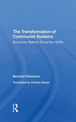 bokomslag The Transformation Of Communist Systems