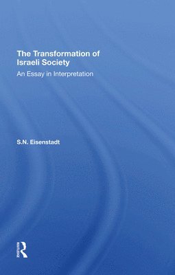 bokomslag The Transformation Of Israeli Society
