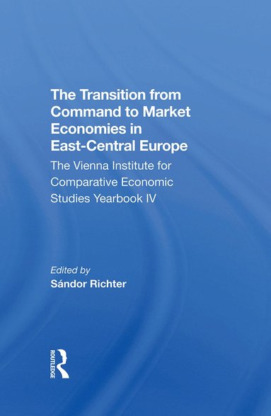 bokomslag Transition From Command To Market Economies In East-central Europe
