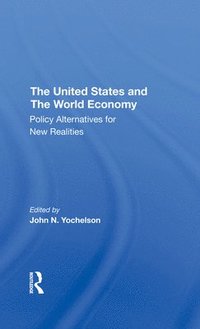bokomslag The U.s. And The World Economy