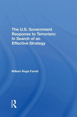 bokomslag The U.s. Government Response To Terrorism