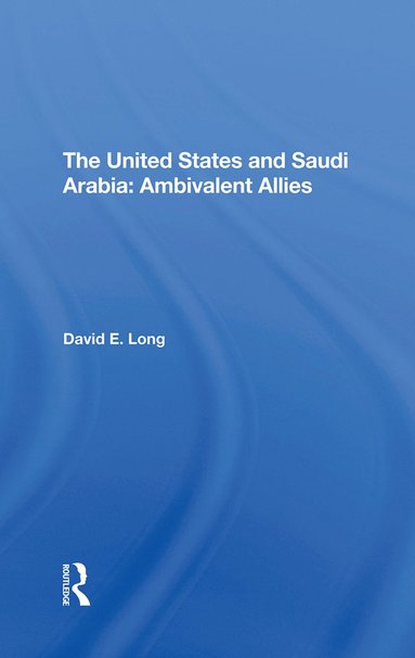 bokomslag United States And Saudi Arabia