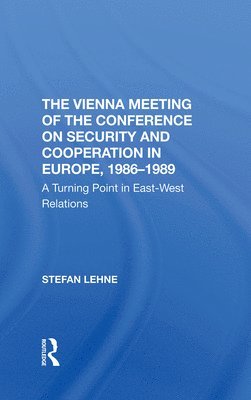 Vienna Meeting Of The Conference On Security And Cooperation In Europe, 1986-1989