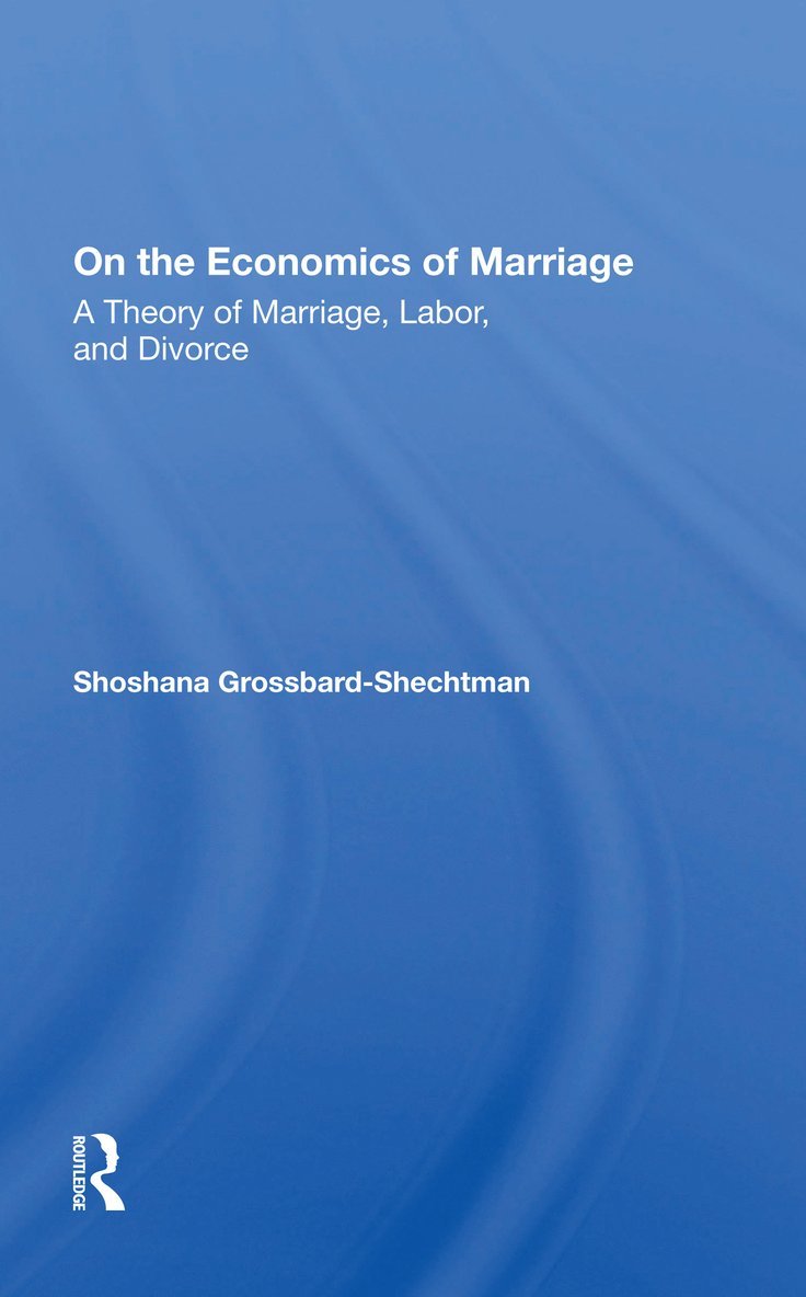 On The Economics Of Marriage 1