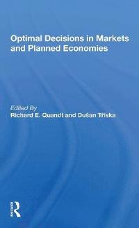 bokomslag Optimal Decisions In Markets And Planned Economies
