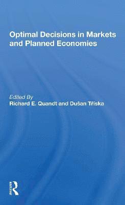 Optimal Decisions In Markets And Planned Economies 1