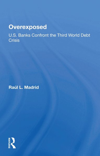 Raul L. Madrid - Overexposed, Häftad