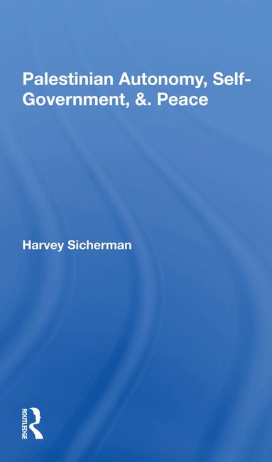 bokomslag Palestinian Autonomy, Selfgovernment, And Peace