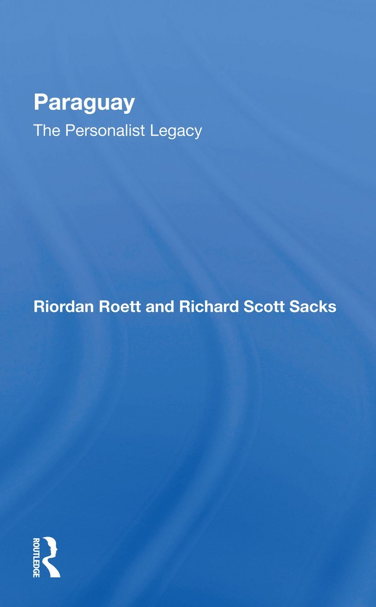 Riordan Roett, Richard S Sacks, Richard S. Sacks - Paraguay, Häftad