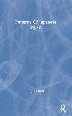 bokomslag Patterns Of Japanese Policy Making