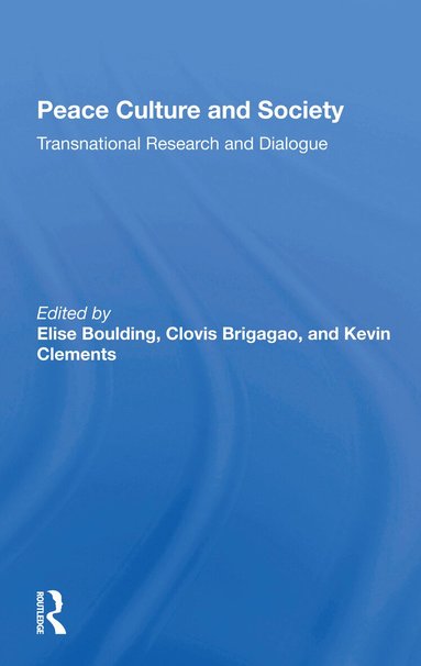 Elise Boulding, Clovis Brigagao, Kevin Clements - Peace Culture And Society, Häftad