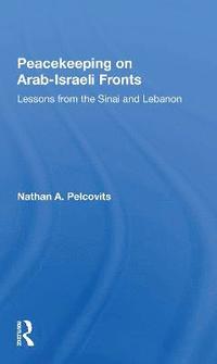 bokomslag Peacekeeping On Arabisraeli Fronts