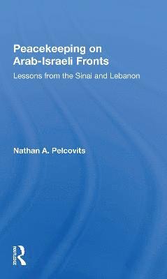 Peacekeeping On Arabisraeli Fronts