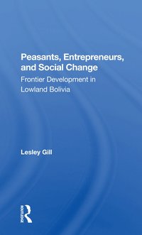 bokomslag Peasants, Entrepreneurs, And Social Change