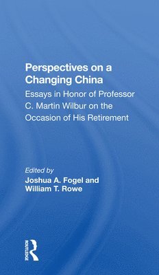 Joshua Fogel, William T. Rowe - Perspectives On A Changing China, Häftad