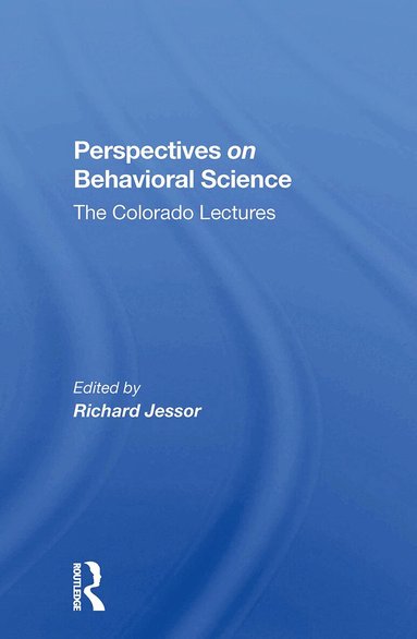 Richard Jessor - Perspectives On Behavioral Science, Häftad