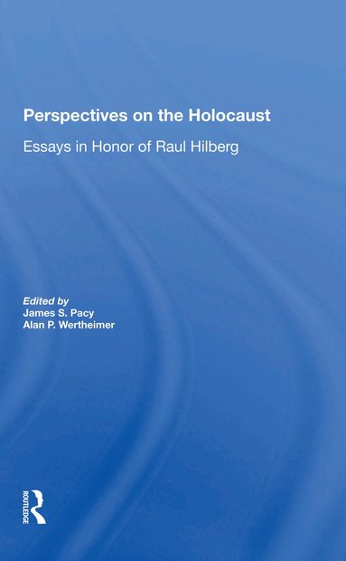 James S Pacy, Alan Wertheimer - Perspectives On The Holocaust, Häftad