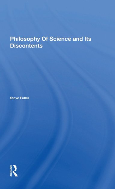 bokomslag Philosophy Of Science And Its Discontents