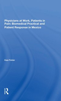 bokomslag Physicians At Work, Patients In Pain
