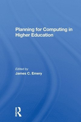 Planning For Computing In Higher Education 1