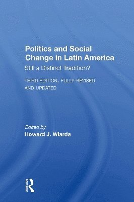 Politics And Social Change In Latin America 1