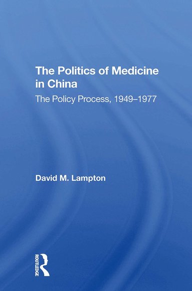 bokomslag Politics of Medicine in China