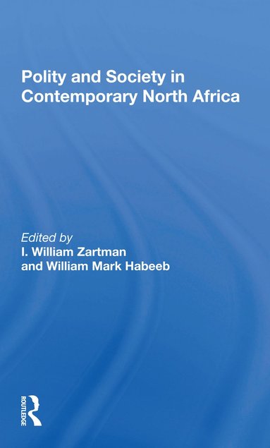 bokomslag Polity And Society In Contemporary North Africa