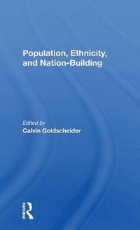 bokomslag Population, Ethnicity, And Nationbuilding