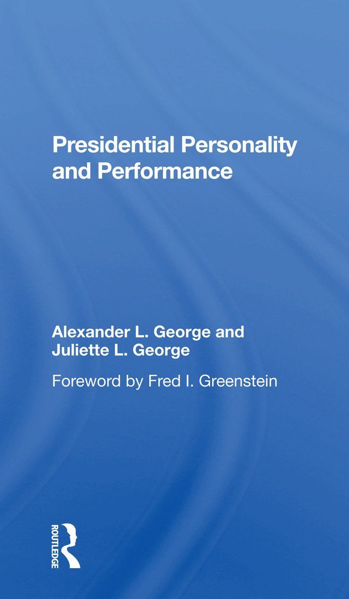 Presidential Personality And Performance 1