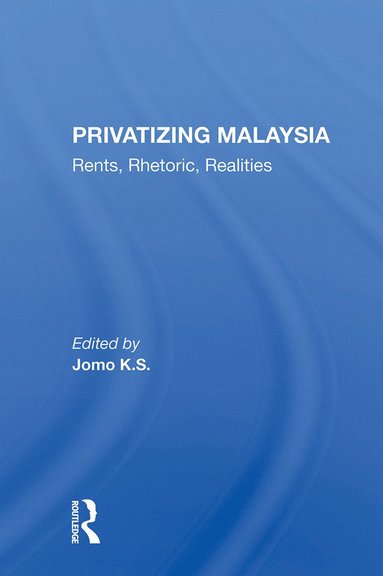 bokomslag Privatizing Malaysia