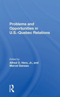 bokomslag Problems And Opportunities In U.s.quebec Relations