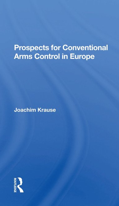 bokomslag Prospects For Conventional Arms Control In Europe