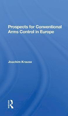 Prospects For Conventional Arms Control In Europe 1