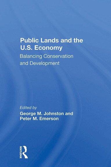 George M Johnston, Peter Emerson - Public Lands And The U.s. Economy, Häftad