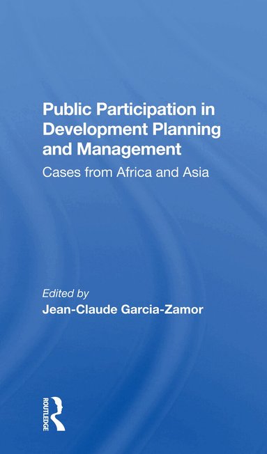 Jean-claude Garcia-zamor - Public Participation In Development Planning And Management, Häftad