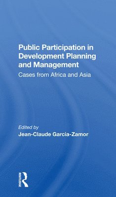 Public Participation In Development Planning And Management 1