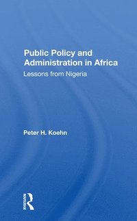 bokomslag Public Policy And Administration In Africa